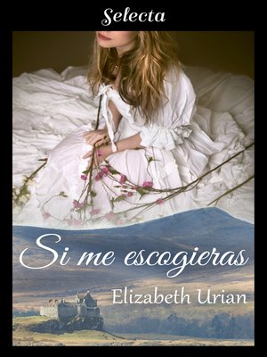 cover image of Si me escogieras